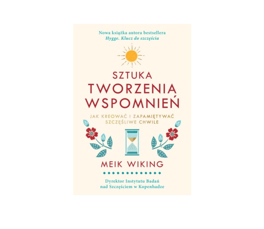 sztuka tworzenia wspomnień